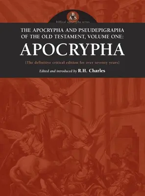 Az Ószövetség apokrifjei és pszeudepigráfjai, első kötet: Apokrifek - Apocrypha and Pseudepigrapha of the Old Testament, Volume One: Apocrypha