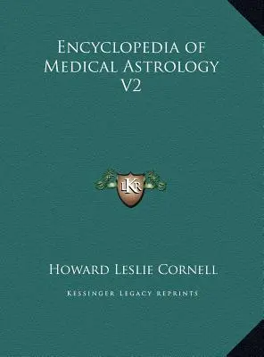 Az orvosi asztrológia enciklopédiája V2 - Encyclopedia of Medical Astrology V2