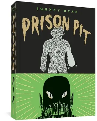 Börtöngödör: The Complete Collection - Prison Pit: The Complete Collection