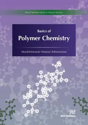 A polimerkémia alapjai - Basics of Polymer Chemistry