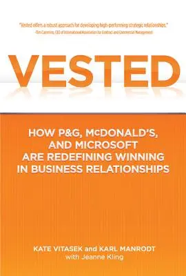 Vested: Hogyan definiálja újra a P&G, a McDonald's és a Microsoft a győzelmet az üzleti kapcsolatokban? - Vested: How P&G, McDonald's, and Microsoft Are Redefining Winning in Business Relationships