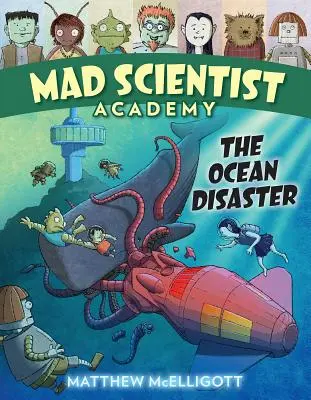 Mad Scientist Academy: Az óceáni katasztrófa - Mad Scientist Academy: The Ocean Disaster