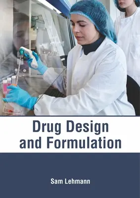 Gyógyszertervezés és formulázás - Drug Design and Formulation