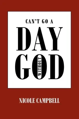 Nem telhet el egy nap Isten nélkül - Can't Go a Day Without God