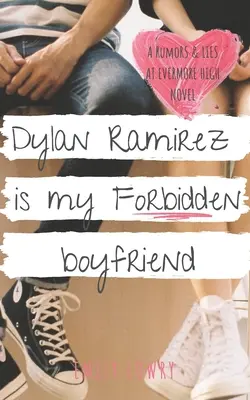 Dylan Ramirez a My Forbidden Boyfriend: A Sweet YA Romance - Dylan Ramirez is My Forbidden Boyfriend: A Sweet YA Romance