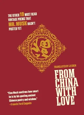 Kínából szeretettel: A másik 19 legolvasottabb szüreti vers, amelyet Musk úr még nem tett közzé - From China with Love: The Other 19 Most Read Vintage Poems That Mr. Musk Hasn't Posted Yet