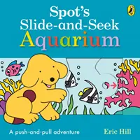 Spot's Slide and Seek: Akvárium - Spot's Slide and Seek: Aquarium