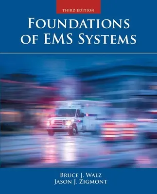 Az EMS rendszerek alapjai - Foundations of EMS Systems