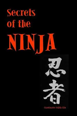 A nindzsák titkai - Secrets of the Ninja