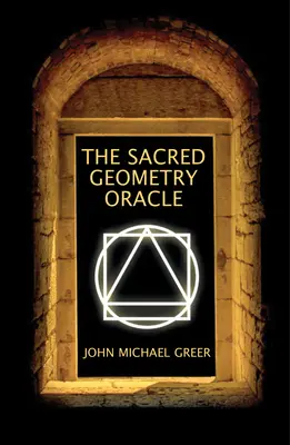 A szent geometria orákulum: (Könyv és kártyák) - The Sacred Geometry Oracle: (Book & Cards)