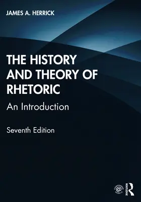 A retorika története és elmélete - bevezetés - History and Theory of Rhetoric - An Introduction