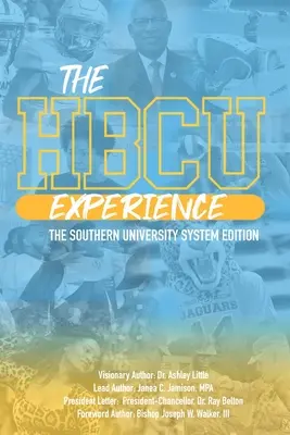 The HBCU Experience: A déli egyetemi rendszer kiadása - The HBCU Experience: The Southern University System Edition