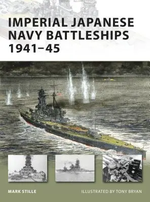 A Japán Császári Haditengerészet csatahajói 1941-45 - Imperial Japanese Navy Battleships 1941-45