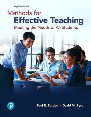 A hatékony tanítás módszerei: Minden tanuló igényeinek kielégítése - Methods for Effective Teaching: Meeting the Needs of All Students