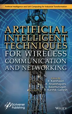 Mesterséges intelligens technikák a vezeték nélküli kommunikációhoz és hálózatokhoz - Artificial Intelligent Techniques for Wireless Communication and Networking