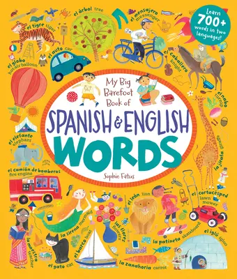 Az én nagy mezítlábas könyvem spanyol és angol szavakból - My Big Barefoot Book of Spanish and English Words