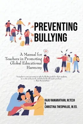 A zaklatás megelőzése: Kézikönyv a tanárok számára a globális oktatási harmónia előmozdításához - Preventing Bullying: A Manual for Teachers in Promoting Global Educational Harmony