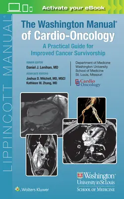 A Washington Manual of Cardio-Oncology: Gyakorlati útmutató a rák túlélésének javításához - The Washington Manual of Cardio-Oncology: A Practical Guide for Improved Cancer Survivorship