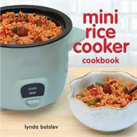 Mini rizsfőző szakácskönyv - Mini Rice Cooker Cookbook