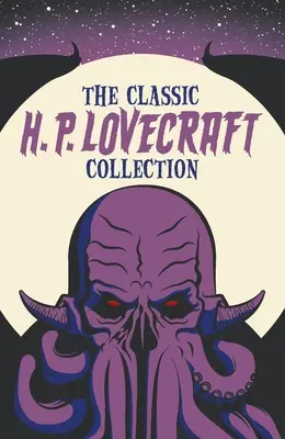 A klasszikus H. P. Lovecraft-gyűjtemény - The Classic H. P. Lovecraft Collection