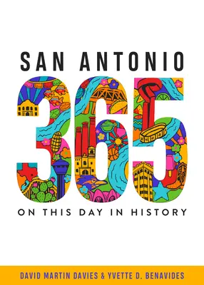 San Antonio 365: A történelem e napján - San Antonio 365: On This Day in History