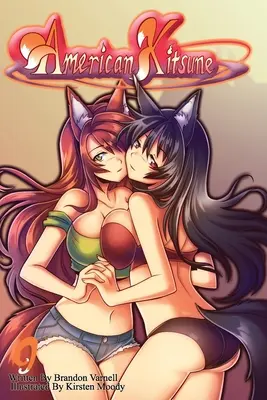 American Kitsune, 9. kötet: A róka ellenségeskedése - American Kitsune, Vol. 9: A Fox's Hostility