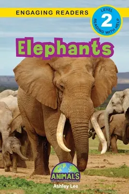 Elefántok: Animals That Make a Difference! (Engaging Readers, 2. szint) - Elephants: Animals That Make a Difference! (Engaging Readers, Level 2)