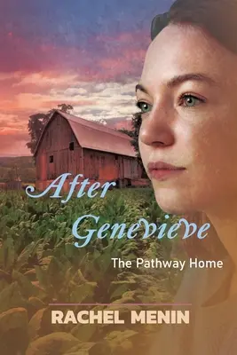 Genevieve után: Az út hazafelé - After Genevieve: The Pathway Home