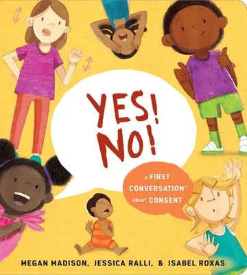 Igen! Nem! Egy első beszélgetés a beleegyezésről - Yes! No!: A First Conversation about Consent