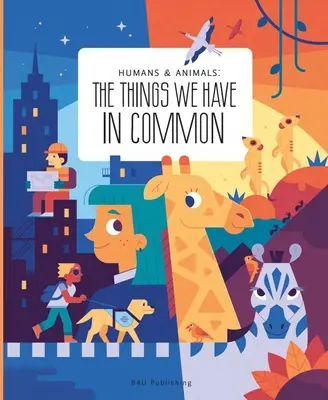Emberek és állatok: Mi a közös bennünk? - Humans and Animals: What We Have in Common