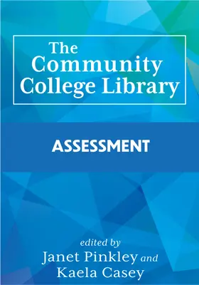 A közösségi főiskola könyvtára: Assessment - The Community College Library: Assessment