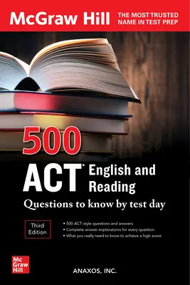 500 ACT angol és olvasási kérdés a teszt napjáig, harmadik kiadás - 500 ACT English and Reading Questions to Know by Test Day, Third Edition