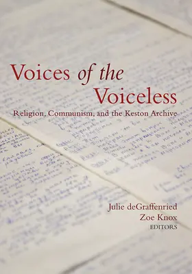 A hangtalanok hangjai: Vallás, kommunizmus és a Keston Archívum - Voices of the Voiceless: Religion, Communism, and the Keston Archive