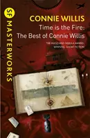 Az idő a tűz - Connie Willis legjobbjai - Time is the Fire - The Best of Connie Willis