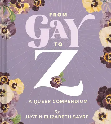 Melegtől Z-ig: Egy homoszexuális kompendium - From Gay to Z: A Queer Compendium