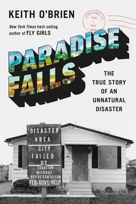 Paradise Falls: Egy környezeti katasztrófa igaz története - Paradise Falls: The True Story of an Environmental Catastrophe