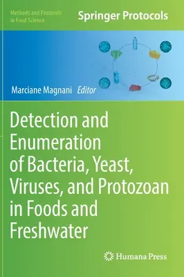 Baktériumok, élesztők, vírusok és protozoonok kimutatása és számbavétele élelmiszerekben és édesvizekben - Detection and Enumeration of Bacteria, Yeast, Viruses, and Protozoan in Foods and Freshwater