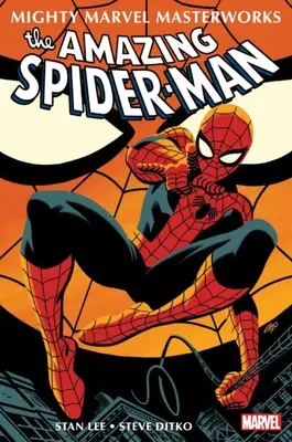 Mighty Marvel Masterworks: The Amazing Spider-Man Vol. 1: With Great Power...