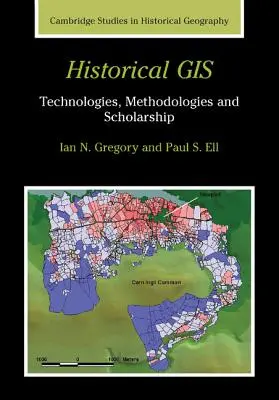 Történelmi GIS: Technologies, Methodologies and Scholarship - Historical GIS: Technologies, Methodologies and Scholarship