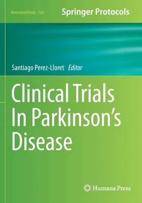 Klinikai vizsgálatok a Parkinson-kórban - Clinical Trials in Parkinson's Disease
