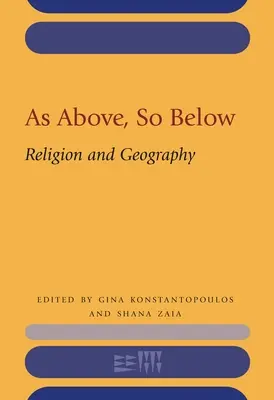 Amint fent, úgy lent: Vallás és földrajz - As Above, So Below: Religion and Geography