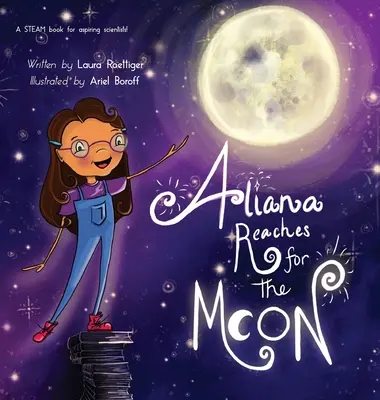 Aliana elér a Holdhoz - Aliana Reaches for the Moon