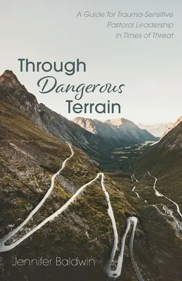 Veszélyes terepen át - Through Dangerous Terrain