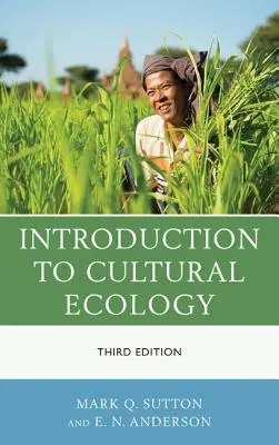 Bevezetés a kulturális ökológiába, harmadik kiadás - Introduction to Cultural Ecology, Third Edition