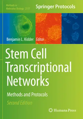Őssejtek transzkripciós hálózatai: Módszerek és protokollok - Stem Cell Transcriptional Networks: Methods and Protocols