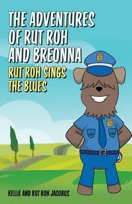 Rut Roh és Breonna kalandjai: Rut Roh elénekli a blues-t. - The Adventures of Rut Roh and Breonna: Rut Roh Sings the Blues