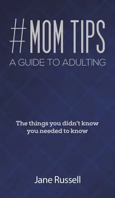 #MOM tippek - Útmutató a felnőtté váláshoz - #MOM Tips - A Guide to Adulting