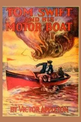 2 Tom Swift és motorcsónakja - 2 Tom Swift and His Motor Boat