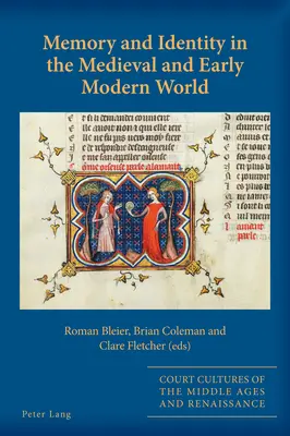 Emlékezet és identitás a középkori és kora újkori világban - Memory and Identity in the Medieval and Early Modern World