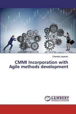 CMMI beépítése az agilis módszerek fejlesztésével - CMMI Incorporation with Agile methods development